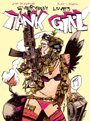 cover image of Tank Girl: Everybody Loves Tank Girl (2012), Issue 1